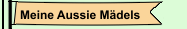 Meine Aussie Mädels